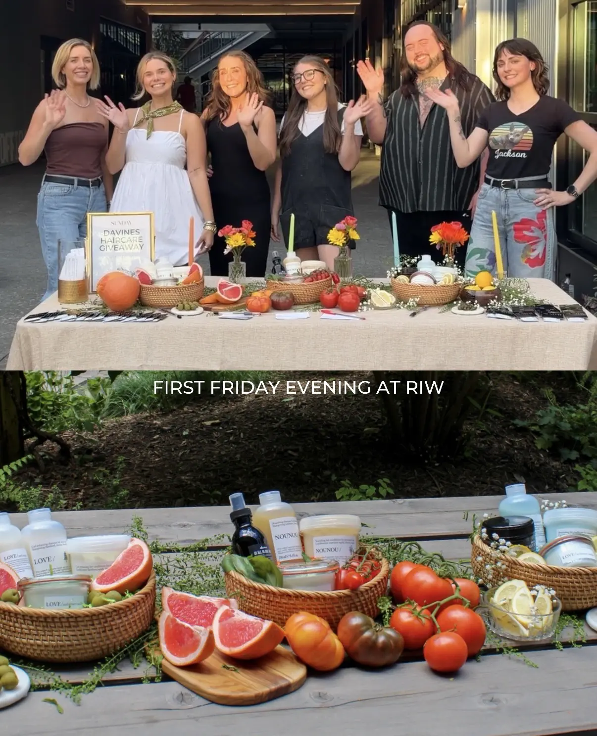 Screenshot Six people smile and wave behind a table with flowers, candles, fruit, and skincare products. Below, a close-up shows the table with grapefruit, tomatoes, lemons, and baskets of natural skincare items. Text reads: “FIRST FRIDAY EVENING AT RIW.”.